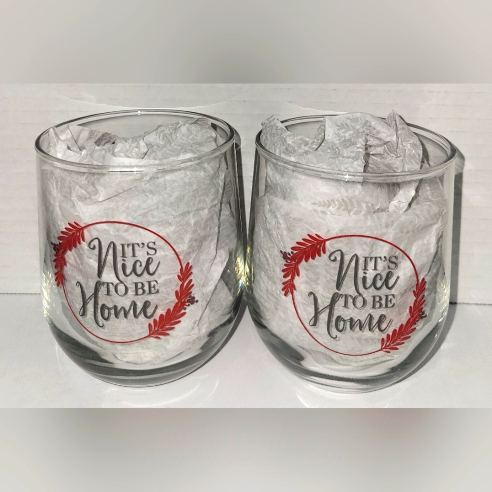 2 Piece Stemless Wine Glass Set (It's Nice to be Home)
